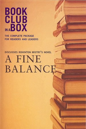 Bookclub-in-A-Box Discusses a Fine Balance: A Novel by Rohinton Mistry