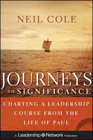 Journeys to Significance: Charting a Leadership Course from the Life of Paul