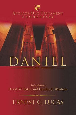 Daniel (Apollos Old Testament Commentary Series)