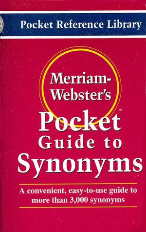 Merriam-Webster's Pocket Guide to Synonyms (Pocket Reference Library)