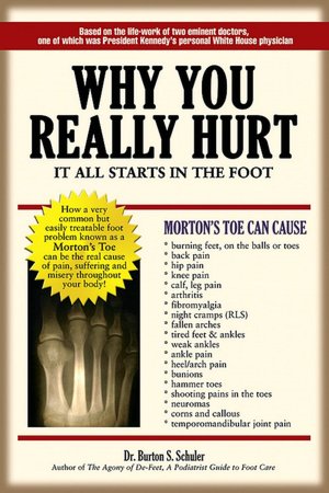 Why You Really Hurt, It All Starts in the Foot: It all starts in the Foot
