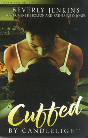 Cuffed by Candlelight: An Erotic Romance Anthology