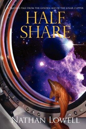 Half Share: A Trader's Tale from the Golden Age of the Solar Clipper