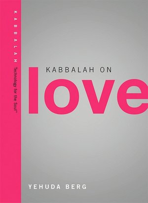 Kabbalah on Love