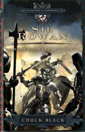 Sir Rowan and the Camerian Conquest (Knights of Arrethtrae Series #6)