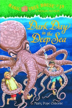 Dark Day in the Deep Sea (Magic Tree House Series #39)