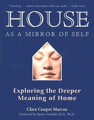 House as a Mirror of Self: Exploring the Deeper Meaning of Home