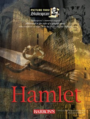 Picture This! Shakespeare: Hamlet (Picture This! Shakespeare Series)
