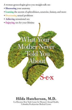 Download epub free What Your Mother Never Told You about S-e-x 9780399528538  by Hilda Hutcherson English version