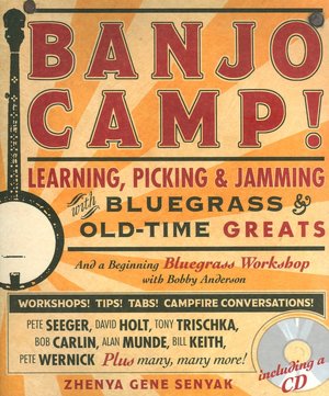 Banjo Camp!: Learning, Picking and Jamming with Bluegrass and Old-Time Greats