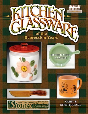 Kitchen Glassware of the Depression Years: Identification and Values