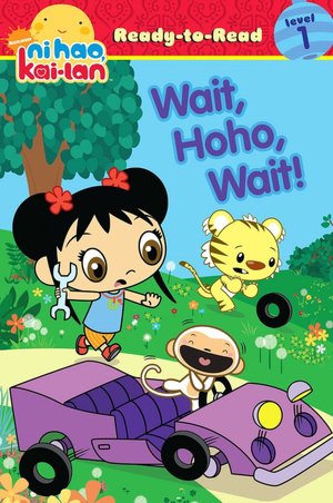 Wait, Hoho, Wait! (Ni Hao Kai-Lan Ready-to-Read Series Level 1)