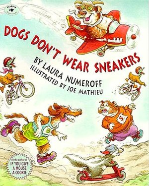 Dogs Don't Wear Sneakers