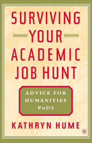 Surviving Your Academic Job Hunt: Advice for Humanities PhDs