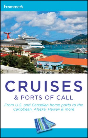 Frommer's Cruises and Ports of Call