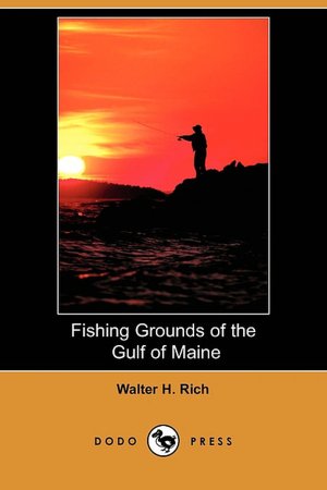 Fishing Grounds Of The Gulf Of Maine (Dodo Press)