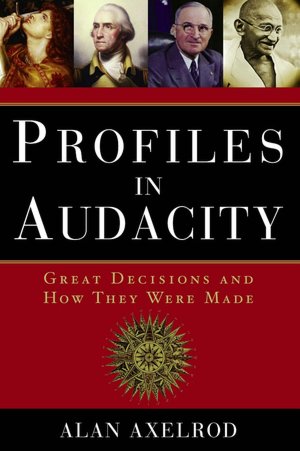 Profiles in Audacity: Great Decisions and How They Were Made