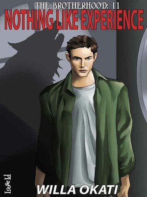 Nothing Like Experience [The Brotherhood 11]