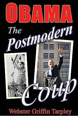 Obama - The Postmodern Coup: Making of a Manchurian Candidate