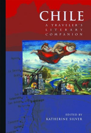 Chile: A Traveler's Literary Companion