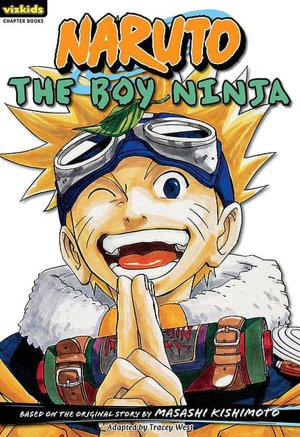 Naruto Chapterbook, Volume 1: The Boy Ninja
