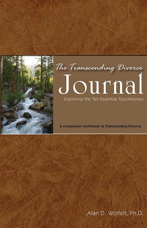 Transcending Divorce Journal: Exploring the Ten Essential Touchstones