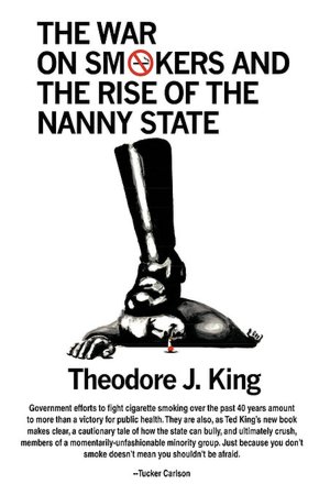 The War On Smokers And The Rise Of The Nanny State