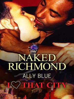 Naked Richmond [I Heart That City] Ally Blue