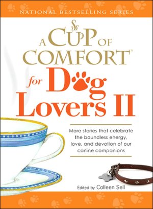 A Cup of Comfort for Dog Lovers II