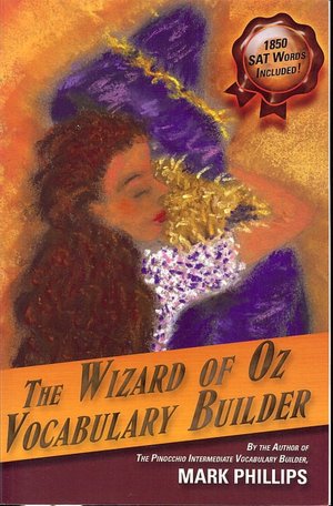 Download french audio books free The Wizard of Oz Vocabulary Builder DJVU PDB ePub 9780972743907 (English literature) by Mark Phillips