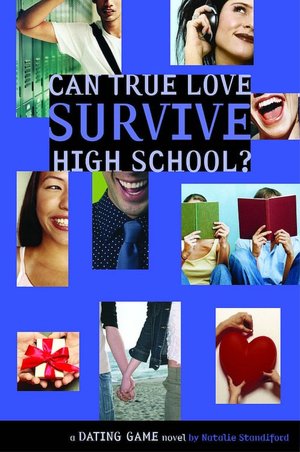 Can True Love Survive High School? (The Dating Game Series #3)