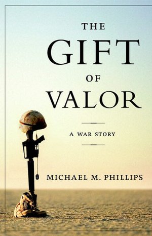 Gift of Valor: A War Story