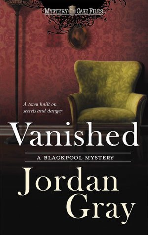 Vanished (Blackpool Mystery Series #2)