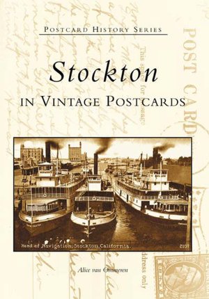 Stockton, California in Vintage Postcards
