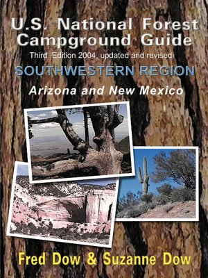U. S. National Forest Campground Guide Southwestern Region: Arizona and New Mexico