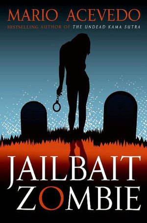 Jailbait Zombie (Felix Gomez Series #4)