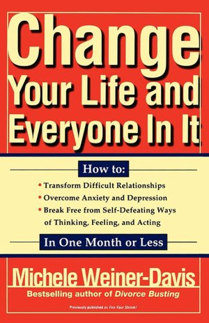 How To Change Your Life and Everyone In It