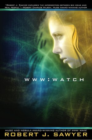 WWW: Watch (WWW Trilogy Series #2)