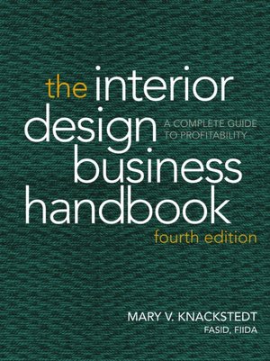 The Interior Design Business Handbook: A Complete Guide to Profitability
