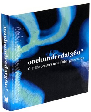 One Hundred at 360 Degrees: Graphic Design's New Global Generation