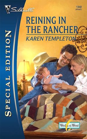 Reining in the Rancher (Wed in the West Series)