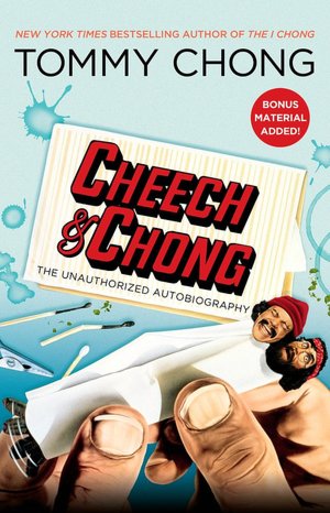 Cheech and Chong: The Unauthorized Autobiography