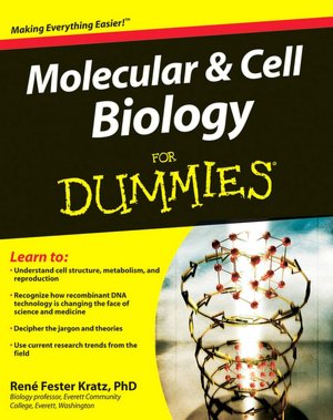 Molecular & Cell Biology For Dummies