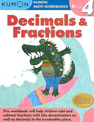 Grade 4 Decimals and Fractions: Kumon Math Workbooks