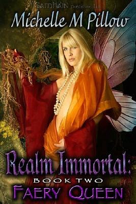Faery Queen (Realm Immortal Series #2)