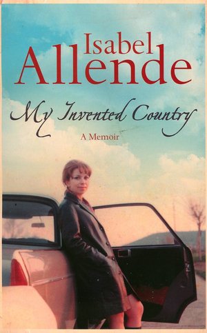 My Invented Country: A Memoir