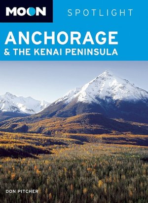 Moon Spotlight Anchorage and the Kenai Peninsula