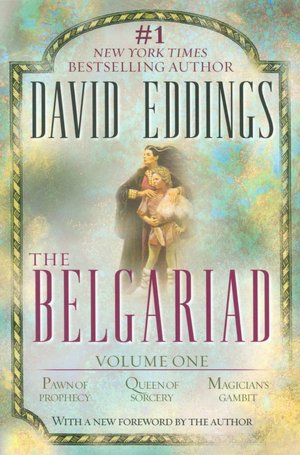 The Belgariad, Volume 1: Pawn of Prophecy, Queen of Sorcery, Magician's Gambit