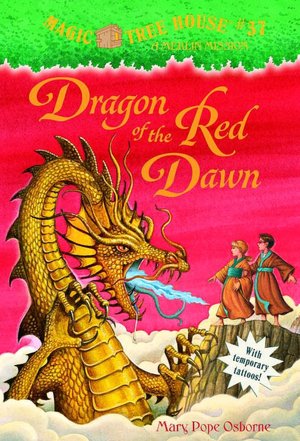 Dragon of the Red Dawn (Magic Tree House Series #37)