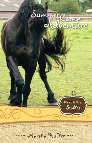 Keystone Stables Bk04 Summer Camp Adventure